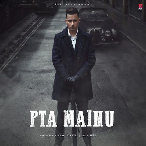 Pta Mainu Harvi mp3 song free download, Pta Mainu Harvi full album