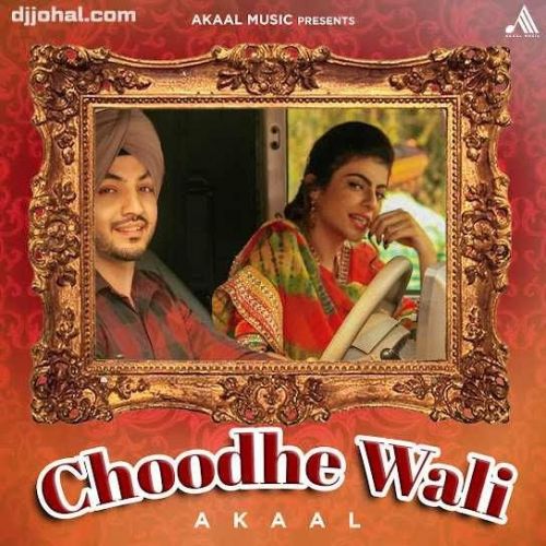 Choodhe Wali Akaal mp3 song free download, Choodhe Wali Akaal full album