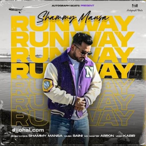 Runway Shammy Mansa mp3 song free download, Runway Shammy Mansa full album