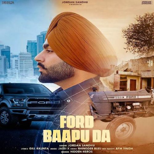 Ford Baapu Da Jordan Sandhu mp3 song free download, Ford Baapu Da Jordan Sandhu full album