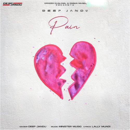 Pain Deep Jandu mp3 song free download, Pain Deep Jandu full album