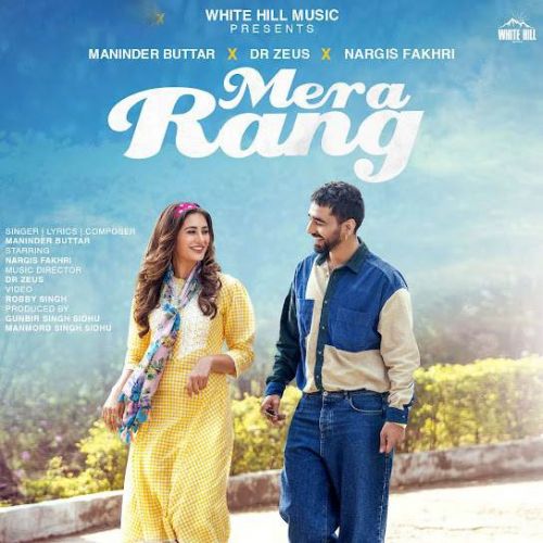 Mera Rang Maninder Buttar mp3 song free download, Mera Rang Maninder Buttar full album