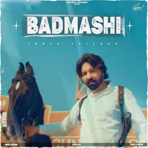 Badmashi Inder Zaildar mp3 song free download, Badmashi Inder Zaildar full album