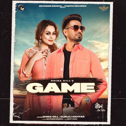 Game Dhira Gill, Gurlej Akhtar mp3 song free download, Game Dhira Gill, Gurlej Akhtar full album