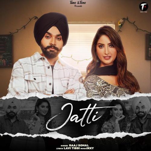 Jatti Raaj Sohal mp3 song free download, Jatti Raaj Sohal full album