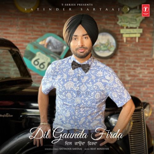 Dil Gaunda Firda Satinder Sartaaj mp3 song free download, Dil Gaunda Firda Satinder Sartaaj full album