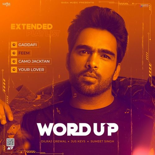 Gaddafi Dilraj Grewal mp3 song free download, Word Up - EP Dilraj Grewal full album