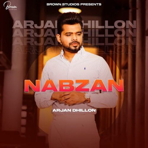 Nabzan (Original) Arjan Dhillon mp3 song free download, Nabzan (Original) Arjan Dhillon full album