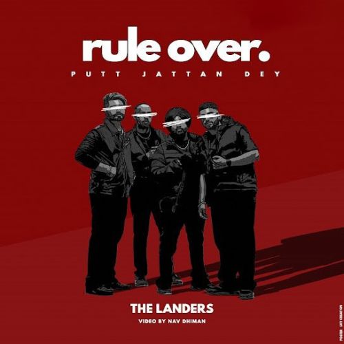 Rule Over (Putt Jattan Dey) The Landers mp3 song free download, Rule Over (Putt Jattan Dey) The Landers full album