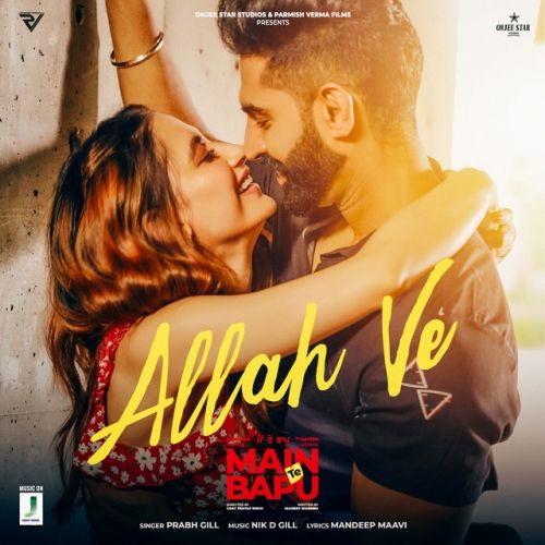 Allah Ve Prabh Gill mp3 song free download, Allah Ve Prabh Gill full album