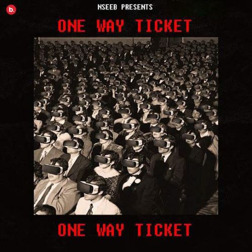 One Way Ticket Nseeb mp3 song free download, One Way Ticket Nseeb full album