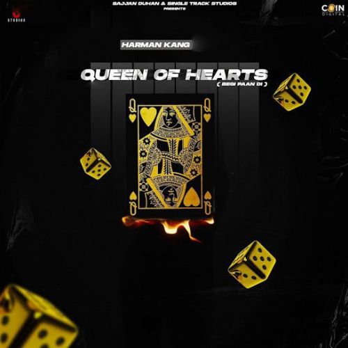 Queen of Hearts (Begi Paan Di) Harman Kang mp3 song free download, Queen of Hearts (Begi Paan Di) Harman Kang full album