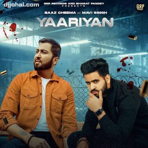 Yaariyan Baaz Cheema mp3 song free download, Yaariyan,Mavi Singh Baaz Cheema full album