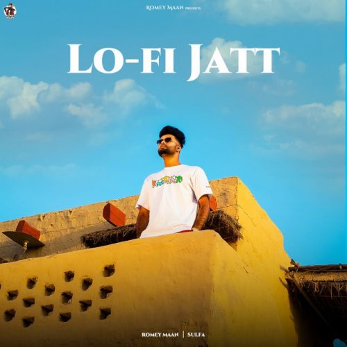 Lo-Fi Jatt Romey Maan mp3 song free download, Lo-Fi Jatt Romey Maan full album