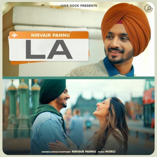 LA Nirvair Pannu mp3 song free download, LA Nirvair Pannu full album