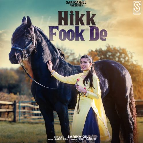 Hikk Fook De Sarika Gill mp3 song free download, Hikk Fook De Sarika Gill full album