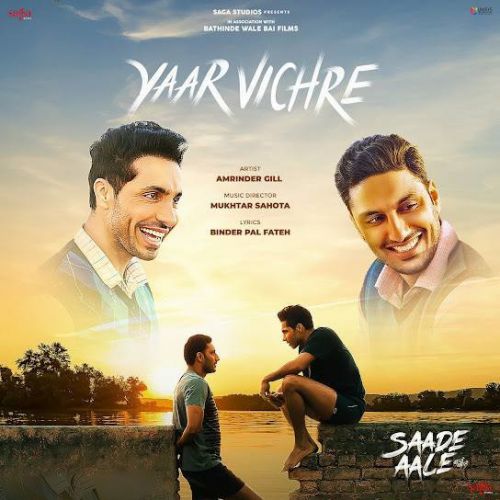 Yaar Vichre Amrinder Gill mp3 song free download, Yaar Vichre (Movie - Saade Aale) Amrinder Gill full album