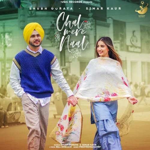 Chal Mere Naal Shubh Goraya mp3 song free download, Chal Mere Naal Shubh Goraya full album