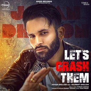 Lets Crash Them Jovan Dhillon mp3 song free download, Lets Crash Them Jovan Dhillon full album