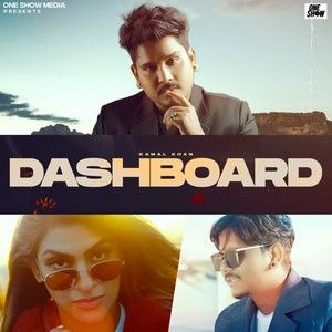 Dashboard Kamal Khan mp3 song free download, Dashboard Kamal Khan full album