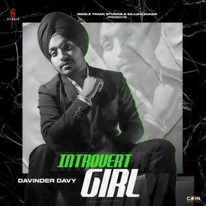 Introvert Girl Davinder Davy mp3 song free download, Introvert Girl Davinder Davy full album