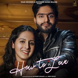 How To Love Jatinder Dhiman mp3 song free download, How To Love Jatinder Dhiman full album