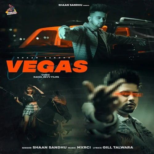 Vegas Shaan Sandhu mp3 song free download, Vegas Shaan Sandhu full album