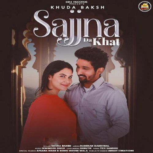 Sajjna Da Khat Khuda Baksh mp3 song free download, Sajjna Da Khat Khuda Baksh full album