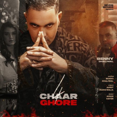 Chaar Ghore Benny Dhaliwal mp3 song free download, Chaar Ghore Benny Dhaliwal full album