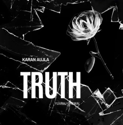 Truth Karan Aujla mp3 song free download, Truth Karan Aujla full album