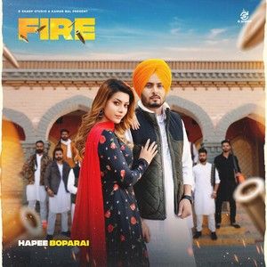 Fire Hapee Boparai mp3 song free download, Fire Hapee Boparai full album