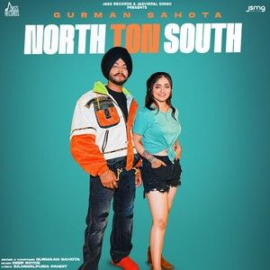 North Ton South Gurmaan Sahota mp3 song free download, North Ton South Gurmaan Sahota full album