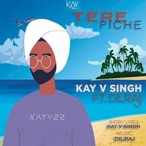 Tere Piche Kay V Singh mp3 song free download, Tere Piche Kay V Singh full album