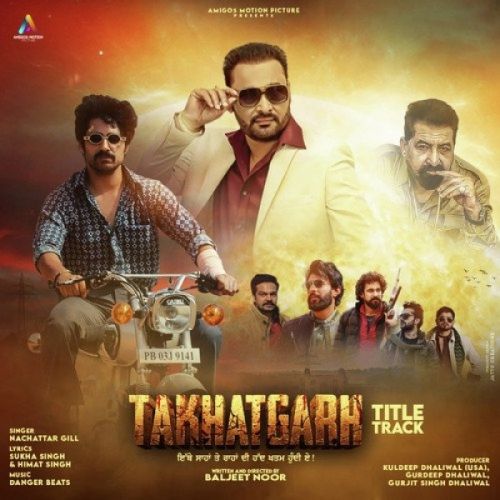 Takhatgarh Nachattar Gill mp3 song free download, Takhatgarh Nachattar Gill full album