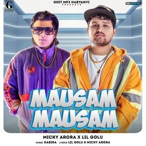 Mausam Mausam Micky Arora, Lil Golu mp3 song free download, Mausam Mausam Micky Arora, Lil Golu full album