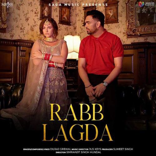 Rabb Lagda Dilraj Grewal mp3 song free download, Rabb Lagda Dilraj Grewal full album