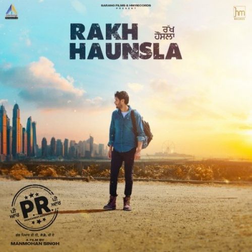 Rakh Haunsla Harbhajan Mann mp3 song free download, Rakh Haunsla Harbhajan Mann full album