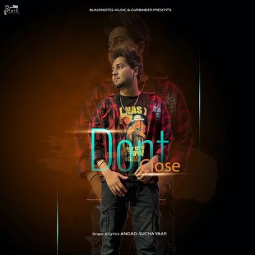 Dont Close Sucha Yaar mp3 song free download, Dont Close Sucha Yaar full album