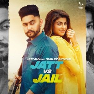 Jatt Vs Jail Hukam mp3 song free download, Jatt Vs Jail Hukam full album