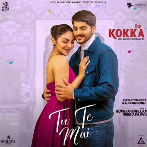 Tu Te Mai Raj Ranjodh mp3 song free download, Tu Te Mai Raj Ranjodh full album