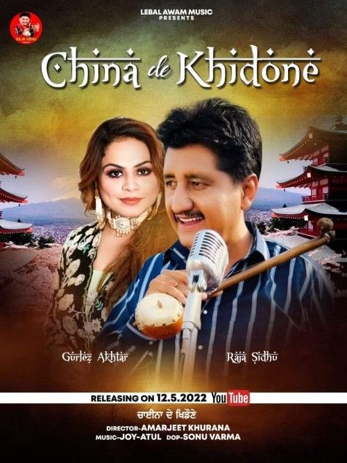 China De Khidone Raja Sidhu, Gurlez Akhtar mp3 song free download, China De Khidone Raja Sidhu, Gurlez Akhtar full album