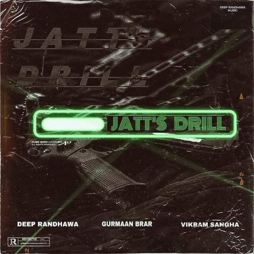Jatt-S DRill Deep Randhawa mp3 song free download, Jatt-S DRill Deep Randhawa full album