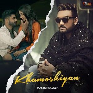 Khamoshiyan Master Saleem mp3 song free download, Khamoshiyan Master Saleem full album