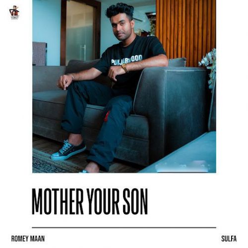 Mother Your Son Romey Maan mp3 song free download, Mother Your Son Romey Maan full album