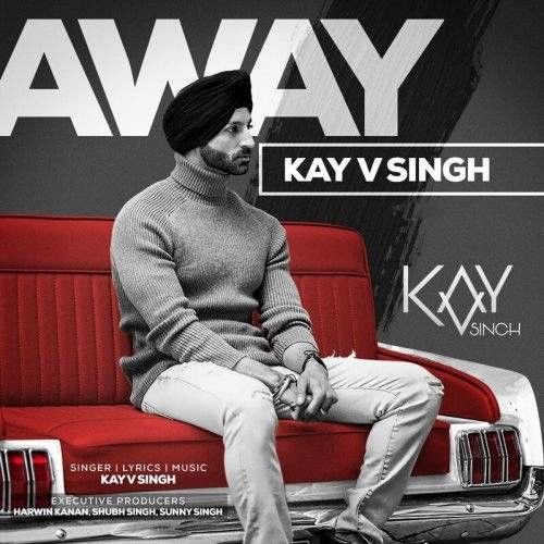 Away Kay V Singh mp3 song free download, Away Kay V Singh full album