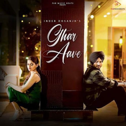 Ghar Aave Inder Dosanjh mp3 song free download, Ghar Aave Inder Dosanjh full album