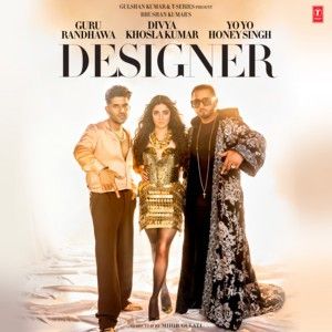 Designer Guru Randhawa, Yo Yo Honey Singh mp3 song free download, Designer Guru Randhawa, Yo Yo Honey Singh full album