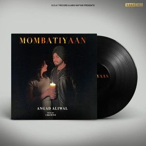 Mombatiyaan Angad Aliwal mp3 song free download, Mombatiyaan Angad Aliwal full album