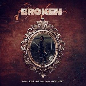 Broken Kirt Jas mp3 song free download, Broken Kirt Jas full album