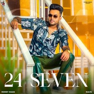 24 Seven Romey Maan mp3 song free download, 24 Seven Romey Maan full album